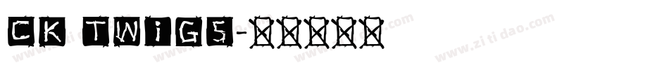 CK Twigs字体转换